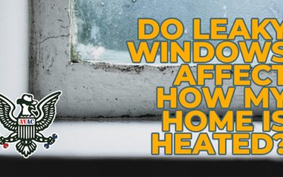 Do Leaky Windows Affect How My Home Is Heated?